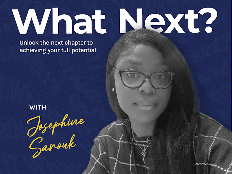 Cover image for What Next? with Josephine Sarouk