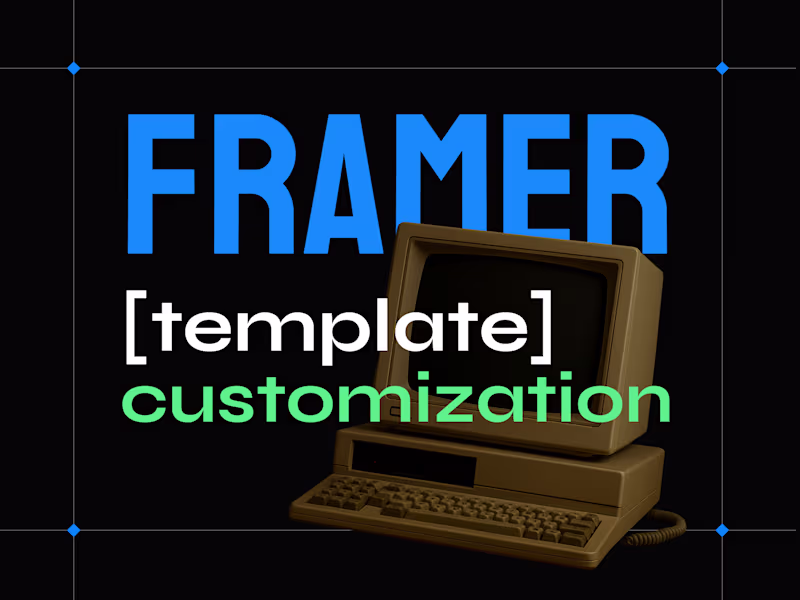 Cover image for Framer | Template Customization