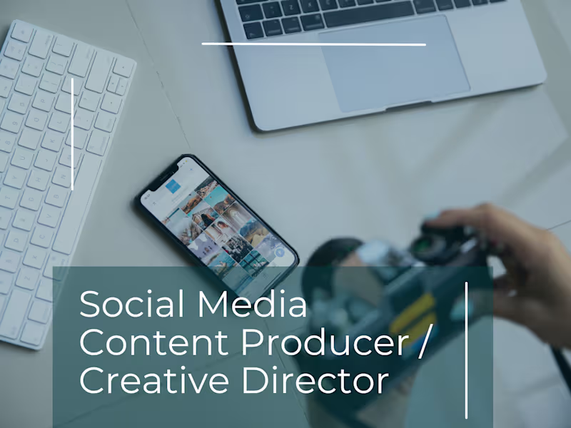 Cover image for Social Media Content Producer | Creative Director