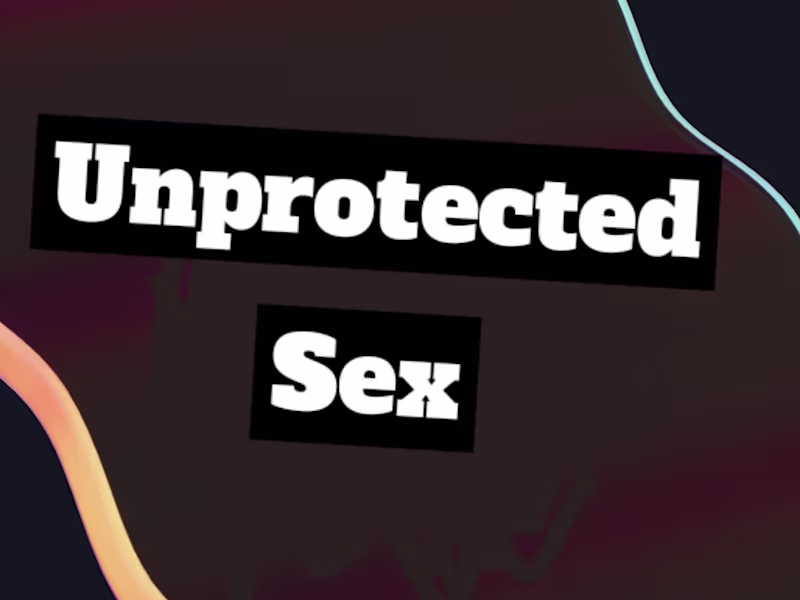 Cover image for The Perils and Frequency of Unprotected and Unplanned Sex. 