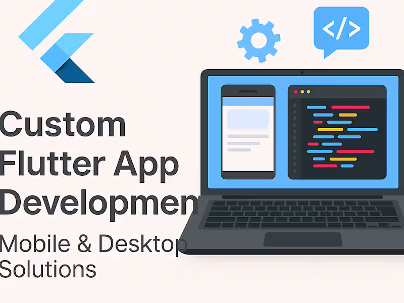 Cover image for Custom Flutter App Development | Mobile & Desktop Solutions