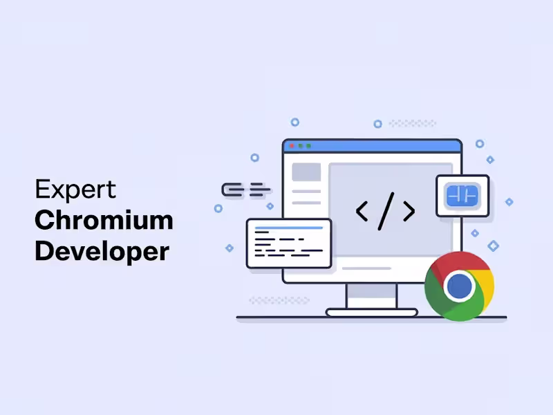 Cover image for Expert Chromium Developer for High-Performance Browser Solutions
