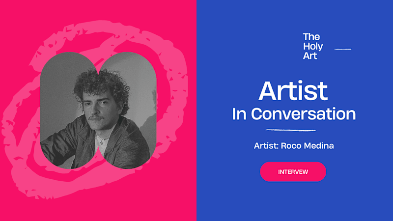 Cover image for theholyart.com > Artist in conversation: Roco Medina
