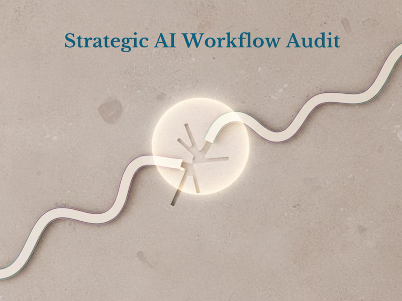 Cover image for Strategic AI Workflow Audit: Deep Dive into One Core  Workflow