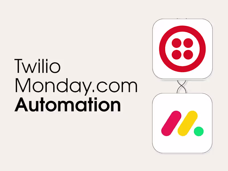 Cover image for Twilio + Monday.com Automation