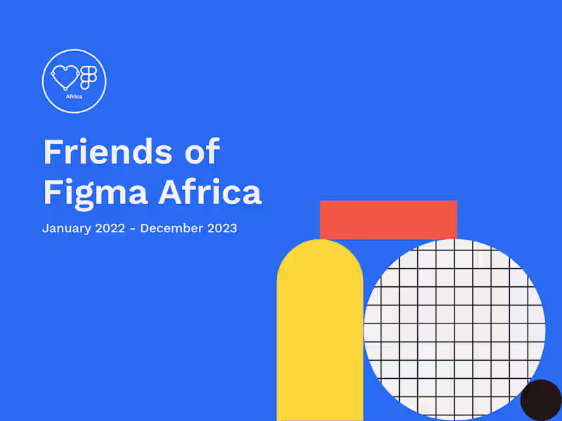 Cover image for Building a Thriving Online Community of Figma Users in Africa 