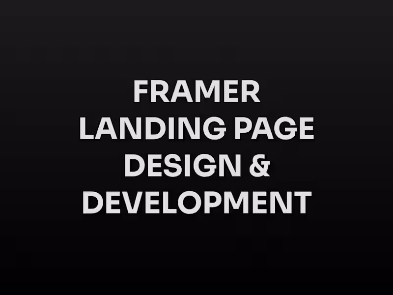 Cover image for Framer Landing Page Design & Development