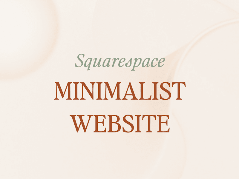 Cover image for Squarespace Web Design — The Minimalist Package