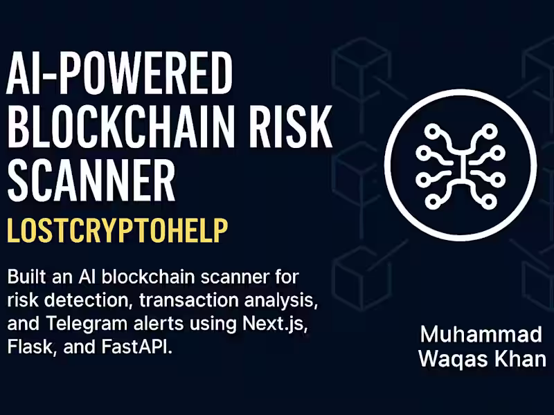 Cover image for AI-Powered Blockchain Risk Scanner (LostCryptoHelp)