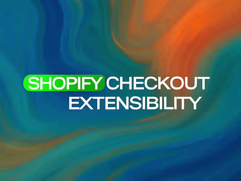 Cover image for Customize Shopify Checkout & Storefront with Advanced Logic