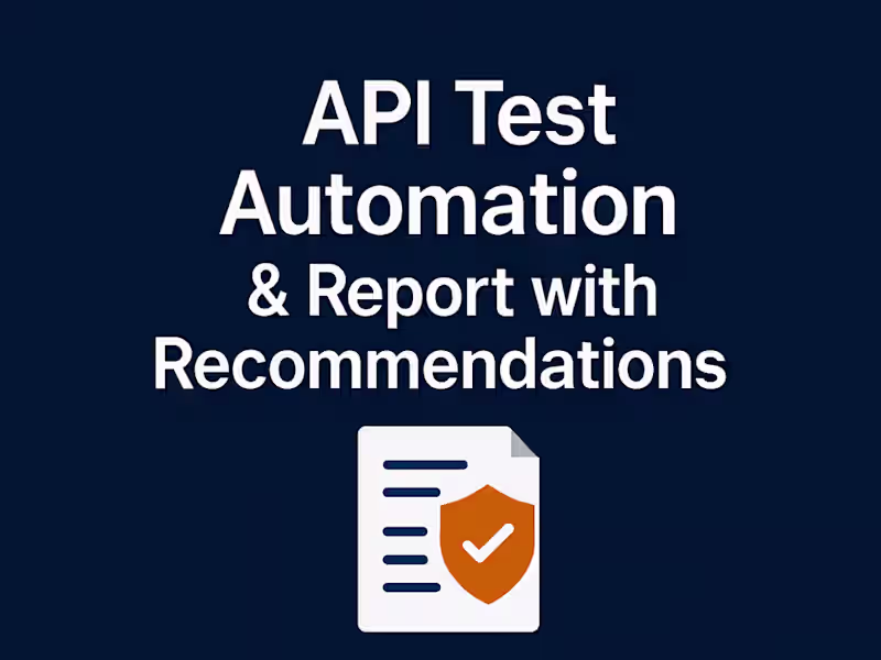 Cover image for API Test Automation & Report With Recommendations