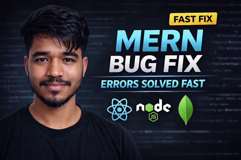 Cover image for Full-Stack MERN Development & Bug Fixing