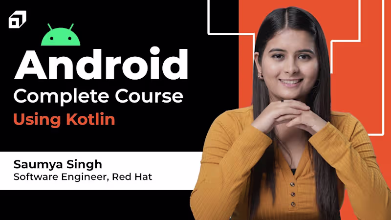Cover image for Android Development Full Course 2023 | Kotlin Tutorial | Comple…