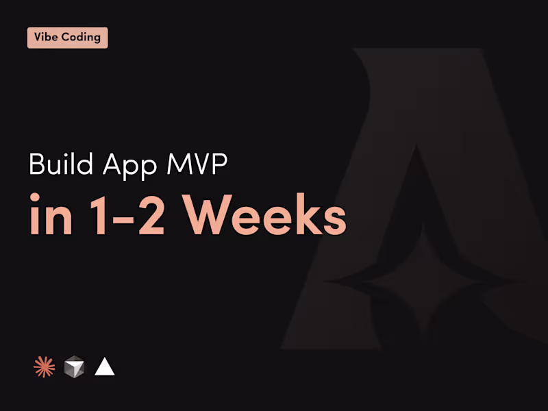 Cover image for Build Product MVP in 1-2 weeks with Vibe Coding
