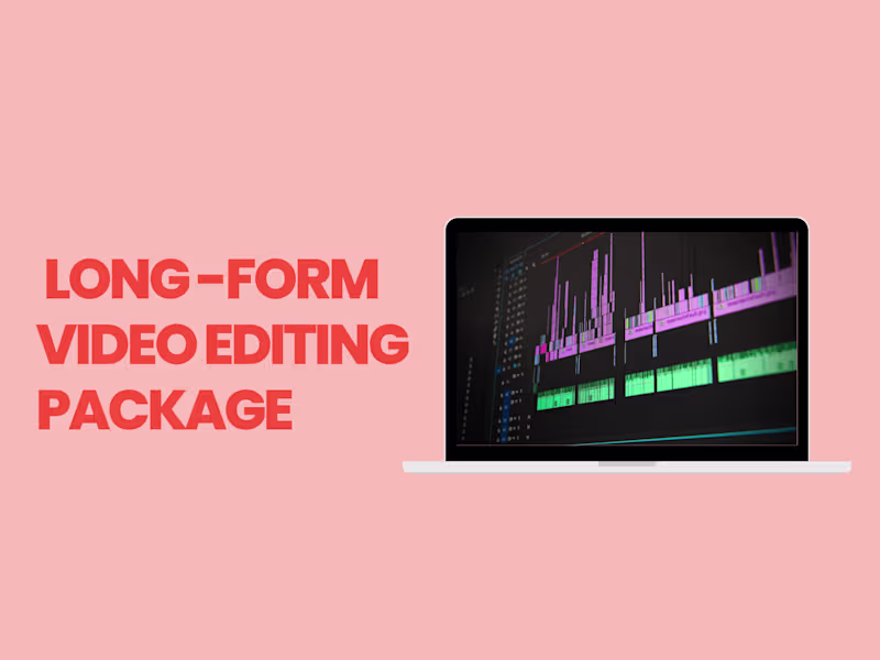 Cover image for Video Editing Package for Long-Form Videos