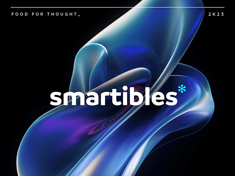 Cover image for Smartibles | Food For Thought