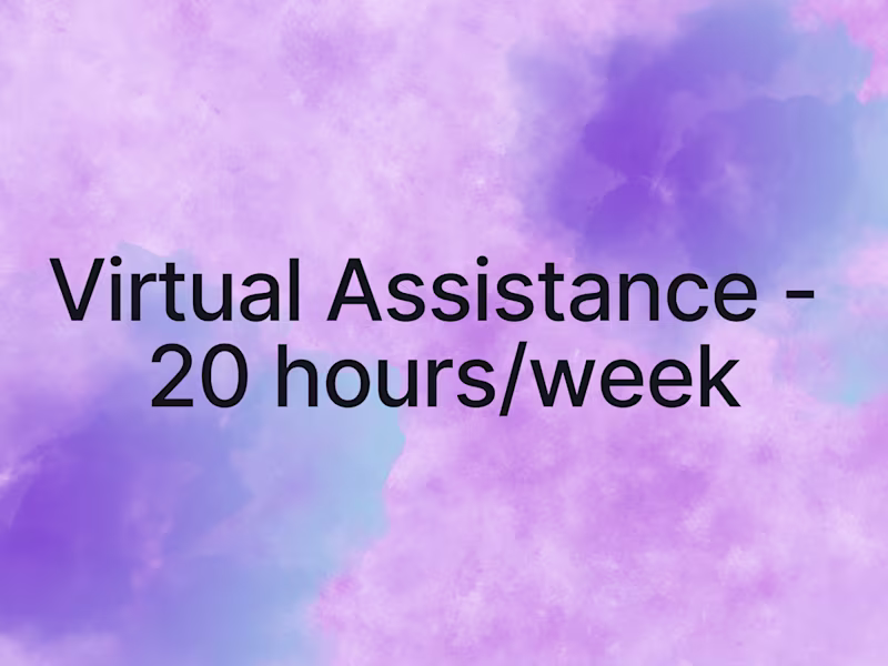 Cover image for Top-Tier Virtual Assistance - 20 Hours/Week