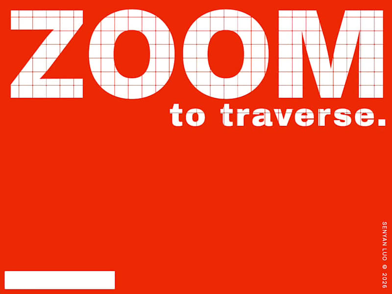 Cover image for Zoom to Traverse: 
https://bliss-pluck-73029083.figma.site/ 

