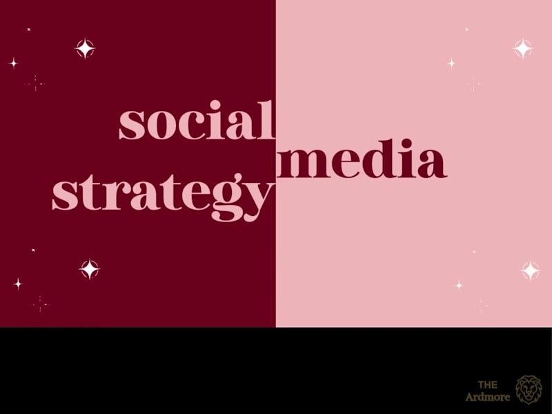 Cover image for Social Media Marketing Strategy for The Ardmore Hotel