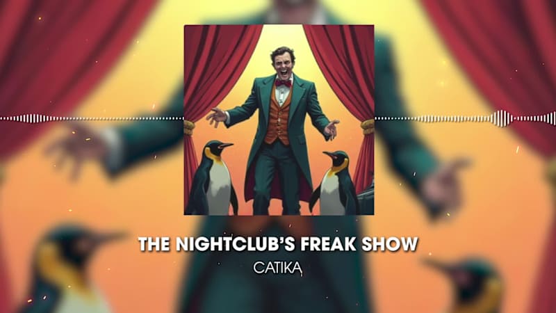 Cover image for Catika - The Nightclub’s Freak Show